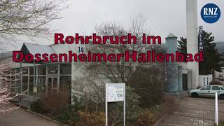 Rohrbruch Hallenbad Dossenheim [upl. by Nuahsar570]