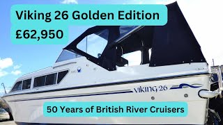 Boat Tour  Viking 26 Golden Edition  £62950  British Build River Cruiser [upl. by Nosreme280]