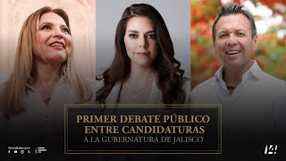 Primer debate público entre candidaturas a la gubernatura de Jalisco [upl. by Madai]