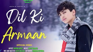 Dil Ke Armaan  RAPKID AFRAT  OFFICIAL VIDEO  COVER SONG  Zindagi Ek Pyaas Ban Kar [upl. by Okorih932]