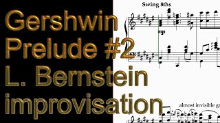 Gershwin  Prelude 2 For Piano Bernstein Improvisation [upl. by Dorr]