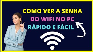 Como ver a senha do WIFI no PC  Veja como descobrir a senha do wifi [upl. by Redna509]