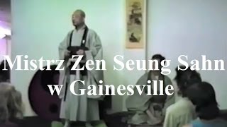 Mistrz Zen Seung Sahn w Gainesville [upl. by Moreen]