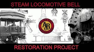 Steam Locomotive Bell Restoration [upl. by Kciv848]