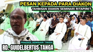 PESAN PRAESES SEMINARI TINGGI INTERDIOSESAN STO PETRUS RITAPIRET KEPADA PARA DIAKON [upl. by Hauck]