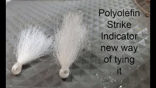 Polyolefin Strike Indicator revised [upl. by Saree]