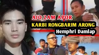 KARBI RONGBARIM ARONG Hemphri damlap Kison Teron Piter Tisso lapen Robin Engti Atum [upl. by Colet919]