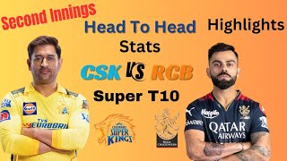 RCB VS CSK Super T10 Highlights Cricket Second Innings Big Partnership [upl. by Ybbor]