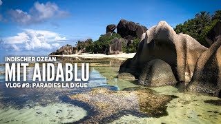 AIDA Vlog 9 Indischer Ozean mit AIDAblu  Ein Tag im Paradies auf La Digue [upl. by Ayn]