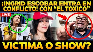 😱SE AGARRAN EL YOUTUBER quotEL TOXICOquot CON ABOGADA INGRID ESCOBAR [upl. by Vite65]