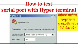 How to test serial port with hyper terminal [upl. by Apollo]