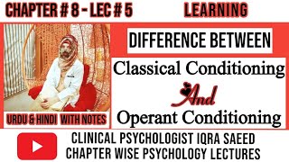 Classical Conditioning and Operant Conditioning   Urdu amp Hindi  Clinical Psychologist Iqra Saeed [upl. by Suiravaj319]