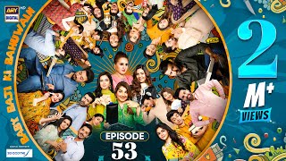 Baby Baji Ki Bahuwain Episode 53  Digitally Presented by Sensodyne  14 November 2024 Eng SubARY [upl. by Elson]