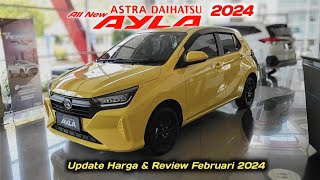 Update Harga Daihatsu Ayla 2024 amp Review Februari 2024 [upl. by Strong]