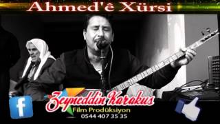 AHMEDE XÜRSİ DENGBEŞŞEMDİN BEGE [upl. by Hunger]