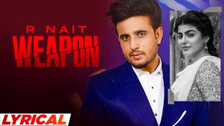 Weapon Lyrical  R Nait  Afsana Khan  The Kidd  Latest Punjabi Songs 2022  Speed Records [upl. by Ianaj]