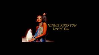 Minnie Riperton  Lovin You  Orig Full Instrumental Enhanced HD Sound 2023 [upl. by Shaughnessy]