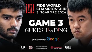 Game 3 Stream  FIDE World Championship Match 2024  Ding Liren vs Gukesh D [upl. by Nira]