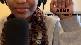 ASMR Repeating Trigger Words 😴 hand movements mic touching clicky whispering mouth sounds [upl. by Etnoek]