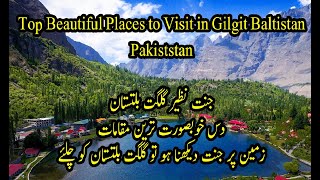 Top 5 Most Beautiful Places in Gilgit Baltistan Pakistan [upl. by Harmony]