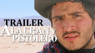 Alacrán y pistoleroTrailer oficial [upl. by Nairod]