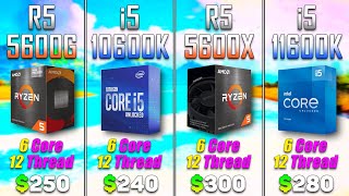 Ryzen 5 5600G vs Core i5 10600K vs Ryzen 5 5600X vs Core i5 11600K  PC Gaming Tested [upl. by Ettennal118]