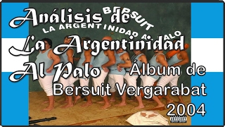 Review y Análisis  LA ARGENTINIDAD AL PALO  Bersuit  2004  DoctrinaRock 17 [upl. by Llennoc]