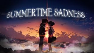 Your Name  🎵 Summertime Sadness 🎵  Edit [upl. by Aima]