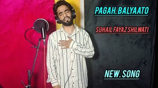 New Super Hit Song ll Pagah Balyaaro ll Suhail Fayaz Shilwati ll Afzan wani Saeb [upl. by Jacqueline832]