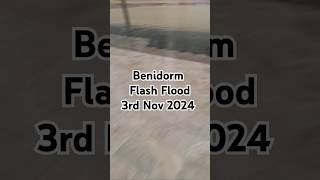 Benidorm Flash Flood 3rd Nov 2024 [upl. by Herm]