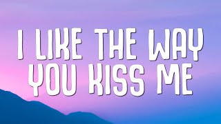 Artemas  i like the way you kiss me Lyrics [upl. by Chirlin]