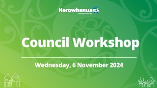 Council Workshop  6 November 2024 [upl. by Annawahs]