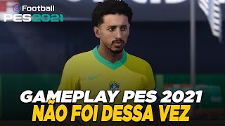 SELEÇÃO BRASILEIRA SE DESPEDE DA COPA AMÉRICA  EFOOTBAL GAMEPLAY PES 2021 [upl. by Binnie]