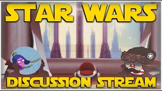 Star Wars Discussion Stream wArTorr [upl. by Llezniuq181]