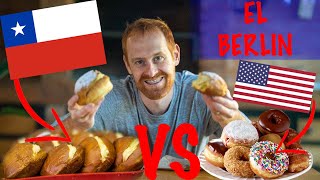 Chilean FOOD VS American FOOD  THE BERLIN vs THE DONUT [upl. by Shana425]