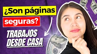 LAS MEJORES PÁGINAS DE TRABAJO REMOTO 💲 GANA DINERO DESDE CASA [upl. by Gothurd]