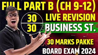 FULL PART B REVISION WITH ALL KEY WORDS  30 MARKS FIXED  CLASS 12 BUSINESS STUDIES BOARD EXAM 2024 [upl. by Weinert]