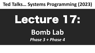 CSCI2467  Lecture 17 Bomb Lab  Phase 3  4 [upl. by Monreal]