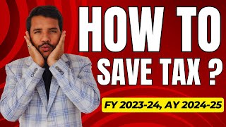 How to Save Tax  FY2324  AY 2425 tax savetax taxsaving incometax ca [upl. by Gabriello186]