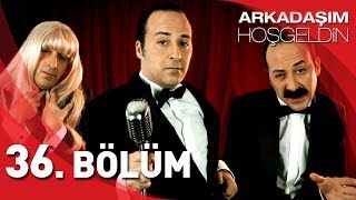 Arkadaşım Hoşgeldin  36 Bölüm Full HD  Tolga Çevik [upl. by Ezirtaeb320]