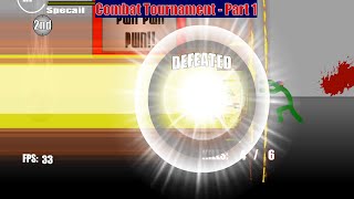 Combat Tournament  Part 1 [upl. by Meredeth]