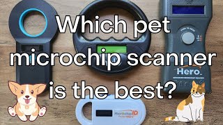 Which pet microchip scanner is the best [upl. by Grete]