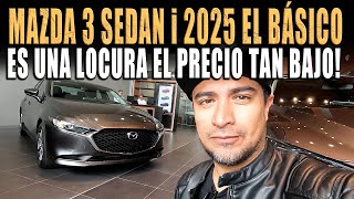 MAZDA 3 SEDAN i 2025 🔴 VERSIÓN BÁSICA [upl. by Roth188]