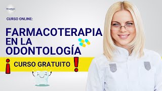 🔴 CURSO FARMACOTERAPIA EN LA ODONTOLOGÍA ǀ COMPLETO Y GRATIS 2024 ✅ PARTE 1 [upl. by Heller240]