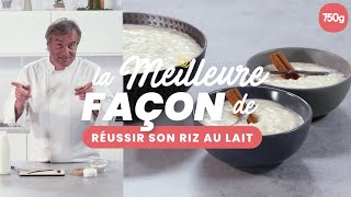 La meilleure façon de Réussir son riz au lait  750g [upl. by Aipmylo679]