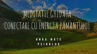 MEDITAŢIE GHIDATĂ PENTRU RELAXARE ECHILIBRU IUBIRE  Conectare cu energia Pământului 432Hz [upl. by Florentia]