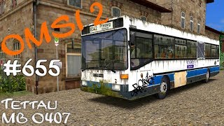 OMSI 2 Tettau mit dem alten O407 ☆ Lets Play OMSI 2  655 [upl. by Aseena]