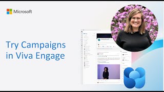 Try campaigns in Viva Engage [upl. by Eibbor189]