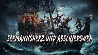 Seemannsherz und Abschiedsweh Ein Lied vom Leben auf See [upl. by Autrey]