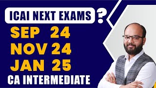 ICAI Next Attempt Sep 24 Nov 24 Jan 25  CA Inter Nov 24 Exam Postponed  ICAI Update on Nov 24 [upl. by Scarface]